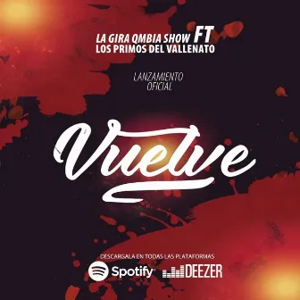 Vuelve by La Gira