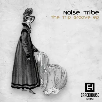 The Trip Groove EP by Noise Tribe