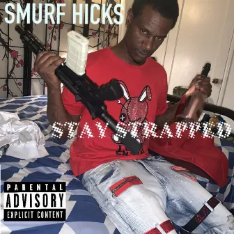 Stay Strapped by Smurf Hicks