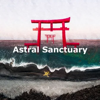 Astral Sanctuary by Astral Travel Sanctuary