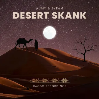 Desert Skank by Aumy Raggo