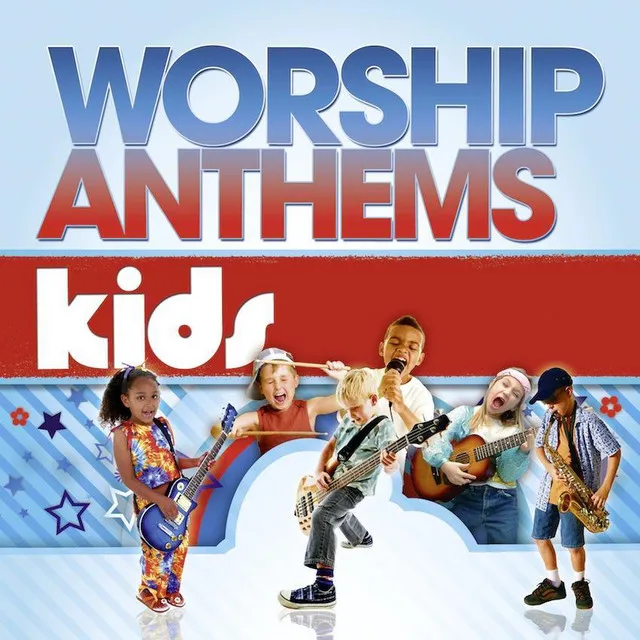 Worship Anthems Kids