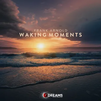 Waking Moments by Frank Arnold