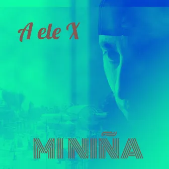 Mi Niña (Remix) by A ele X