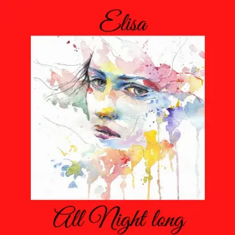 All Night Long by Elisa