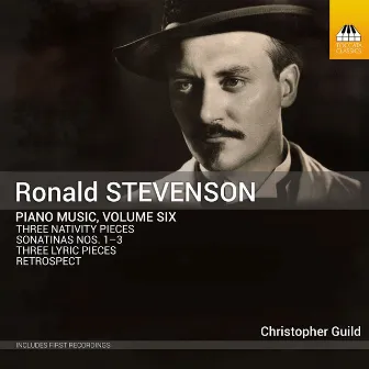 Ronald Stevenson: Piano Music, Vol. 6 by Ronald Stevenson