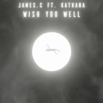 Wish You Well by JAMES.C