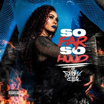 So Far So Hood by Pooky G