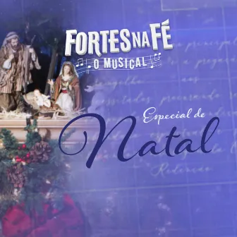 Fortes na Fé, O Musical - Especial de Natal by TV Aparecida