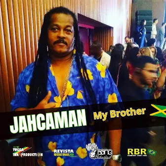 My Brother by Jahcaman