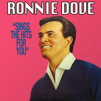 Sings the Hits for You by Ronnie Dove