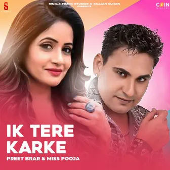 Ik Tere Karke by Preet Brar