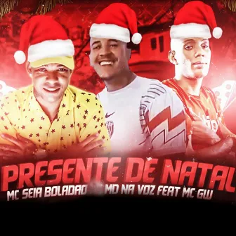 Presente de Natal by Mc Seia Boladão