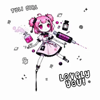 Lovely You by Tyli Girl