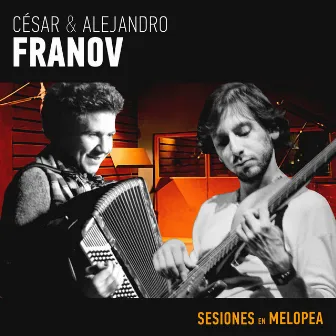 Sesiones en Melopea by César Franov