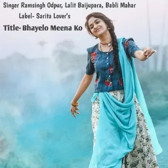 Bhayelo Meena Ko by Lalit Baijupara