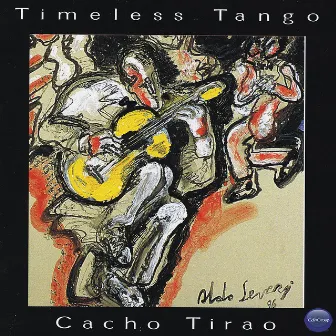 Timeless Tango by Cacho Tirao