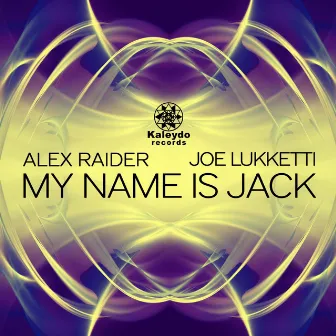 My Name Is Jack by Alex Raider