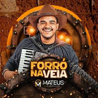 Forró na Veia by Mateus Carvalho