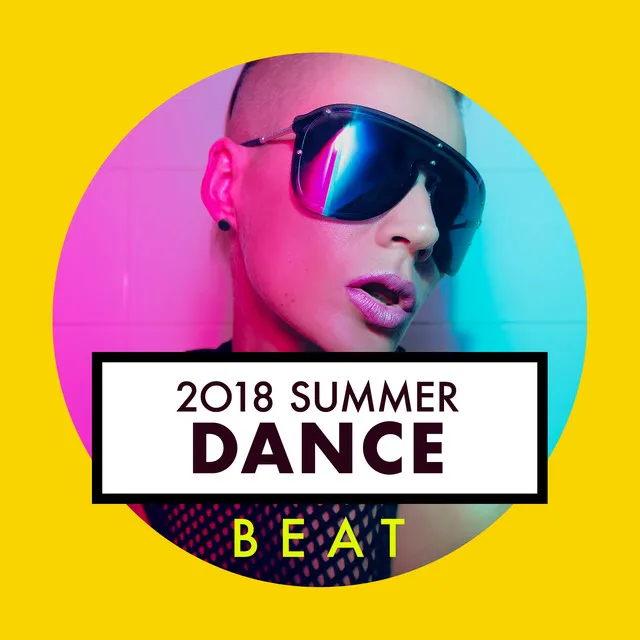 2018 Summer Dance Beat