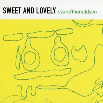 Sweet And Lovely by Bjorn Thoroddsen