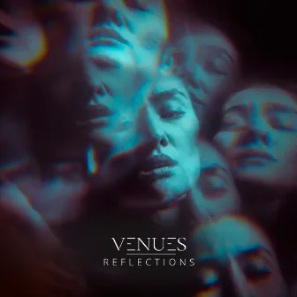 Reflections by VENUES