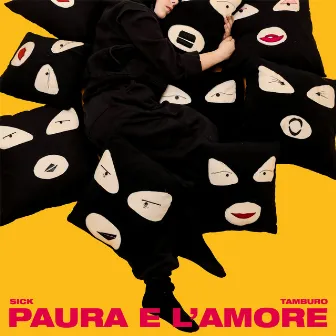 Paura e l'amore by Sick Tamburo