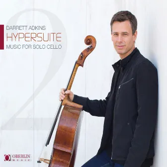 Hypersuite 2: Music for Solo Cello by Darrett Adkins