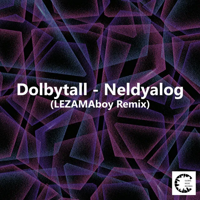 Neldyalog (LEZAMAboy Remix)