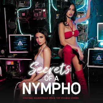 Secrets of a Nympho (Original Soundtrack from the Vivamax Series) by Pio Balbuena