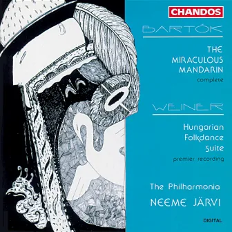 Bartok: The Miraculous Mandarin - Weiner: Hungarian Folk Dances Suite by Philharmonia