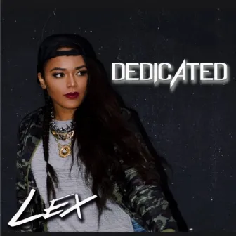 Dedicated by Lex