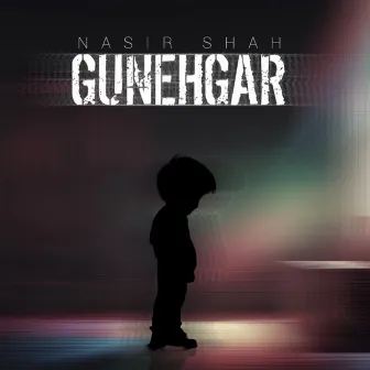 Gunehgar by Nasir Shah