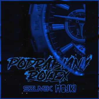 Podrabiany Rolex by Majki