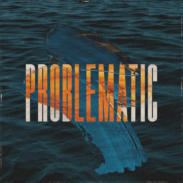 PROBLEMATIC