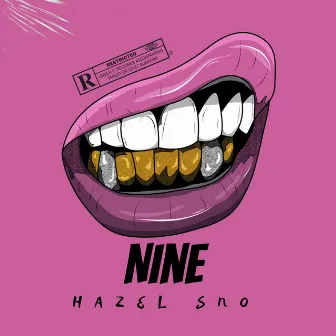 Nine by Hazel Sno