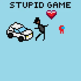 STUPID GAME by Contento_tunes