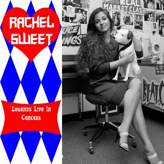 Legends Live in Concert (Live in Denver, CO, April 17, 1980) by Rachel Sweet