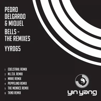 Bells (The Remixes) by Pedro Delgardo