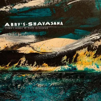 Abby's Shavasana by Dave Schoepke