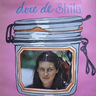 Doce de Shila by Shila