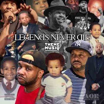 Legends Never Die by Theme Musiq