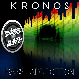 Bass Addiction by Kronos