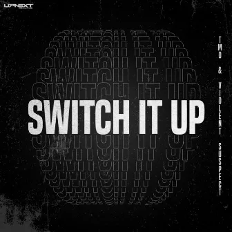 Switch It Up by Violent Suspect