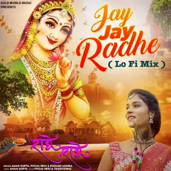 Jay Jay Radhe (Lofi Mix) by Aman Gupta