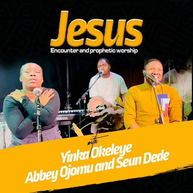 Jesus encounter and prophetic worship