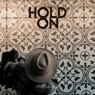 Hold On by Will Church