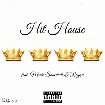 Hit House by Mind7et