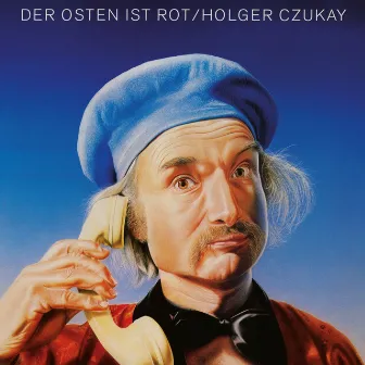 Der Osten ist Rot by Holger Czukay