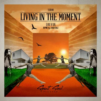 Living In The Moment by Lou Van